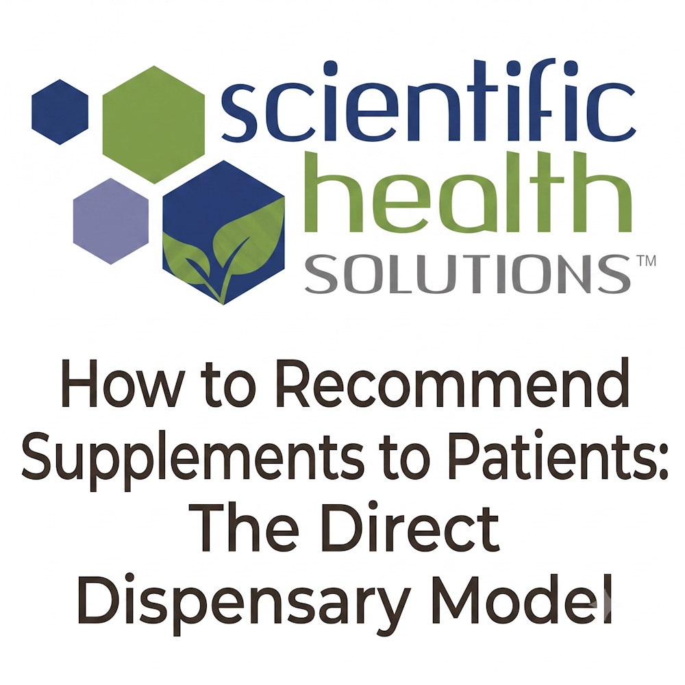 You are currently viewing How to Recommend Supplements to Patients: The Direct Dispensary Model